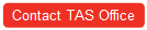 Rectangle: Rounded Corners: Contact TAS Office 
